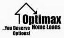 OPTIMAX HOME LOANS ..YOU DESERVE OPTIONS!