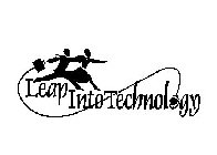 LEAP INTO TECHNOLOGY