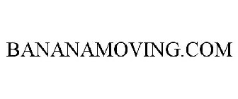 BANANAMOVING.COM