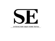 SE SATISFACTORY ENJOY HOME TEXTILE