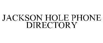 JACKSON HOLE PHONE DIRECTORY