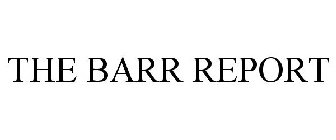 THE BARR REPORT