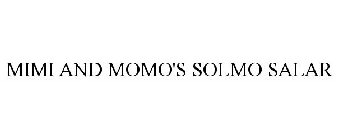 MIMI AND MOMO'S SOLMO SALAR