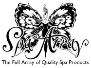 SPA ARRAY THE FULL ARRAY OF QUALITY SPA PRODUCTS