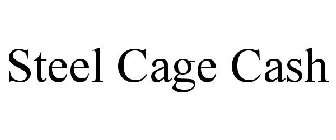 STEEL CAGE CASH
