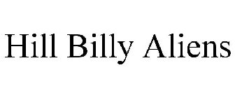HILL BILLY ALIENS