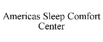 AMERICAS SLEEP COMFORT CENTER
