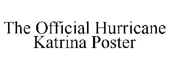 THE OFFICIAL HURRICANE KATRINA POSTER