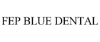 FEP BLUE DENTAL