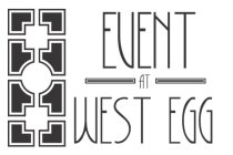 EVENT AT WEST EGG
