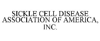 SICKLE CELL DISEASE ASSOCIATION OF AMERICA, INC.