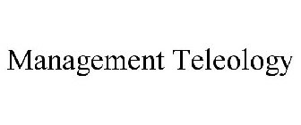 MANAGEMENT TELEOLOGY