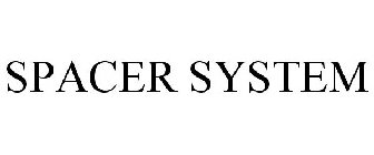 SPACER SYSTEM