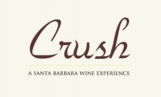 CRUSH - A SANTA BARBARA WINE EXPERIENCE