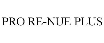 PRO RE-NUE PLUS