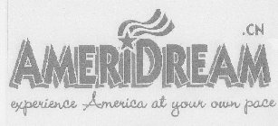 AMERIDREAM.CN EXPERIENCE AMERICA AT YOUR OWN PACE