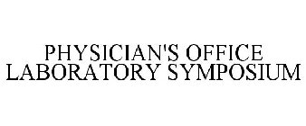 PHYSICIAN'S OFFICE LABORATORY SYMPOSIUM