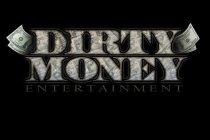 DIRTY MONEY ENTERTAINMENT
