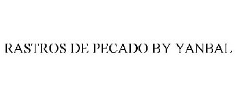 RASTROS DE PECADO BY YANBAL