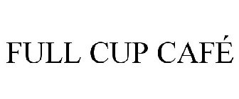FULL CUP CAFÉ