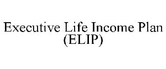 EXECUTIVE LIFE INCOME PLAN (ELIP)