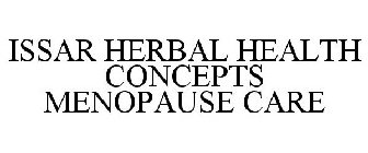 ISSAR HERBAL HEALTH CONCEPTS MENOPAUSE CARE