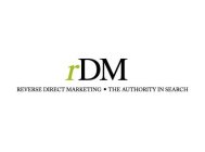 RDM REVERSE DIRECT MARKETING · THE AUTHORITY IN SEARCH