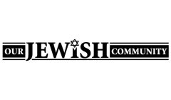 OUR JEWISH COMMUNITY