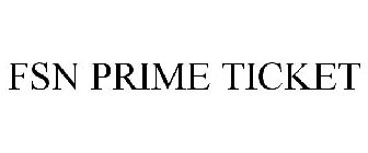 FSN PRIME TICKET