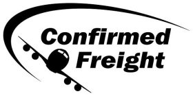 CONFIRMED FREIGHT