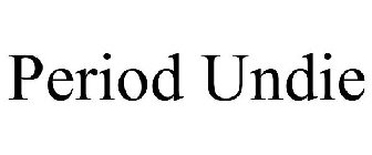 PERIOD UNDIE