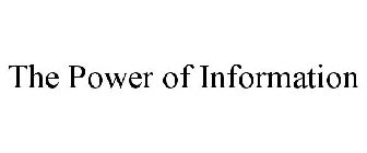 THE POWER OF INFORMATION