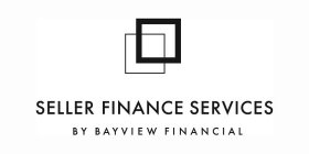 SELLER FINANCE SERVICES BY BAYVIEW FINANCIAL