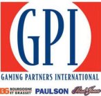 GPI GAMING PARTNERS INTERNATIONAL BG BOURGOGNE ET GRASSET PAULSON BUDJONES