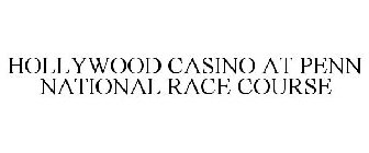 HOLLYWOOD CASINO AT PENN NATIONAL RACE COURSE