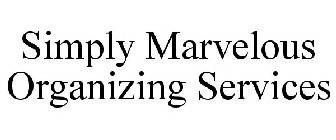 SIMPLY MARVELOUS ORGANIZING SERVICES