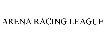 ARENA RACING LEAGUE