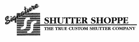 SIGNATURE SS SHUTTER SHOPPE THE TRUE CUSTOM SHUTTER COMPANY