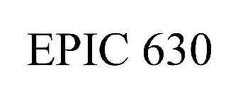 EPIC 630