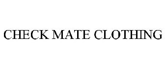 CHECK MATE CLOTHING