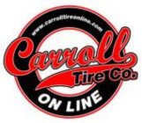 CARROLL TIRE CO. ON LINE WWW.CARROLLTIREONLINE.COM