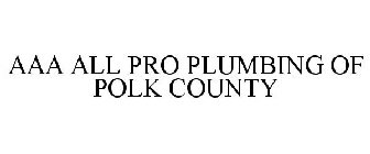 AAA ALL PRO PLUMBING OF POLK COUNTY