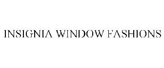 INSIGNIA WINDOW FASHIONS