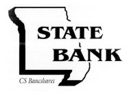 CS BANCSHARES STATE BANK
