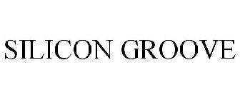SILICON GROOVE