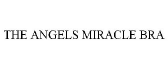 THE ANGELS MIRACLE BRA