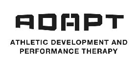 ADAPT ATHLETIC DEVELOPMENT AND PERFORMANCE THERAPY