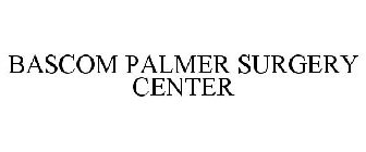 BASCOM PALMER SURGERY CENTER