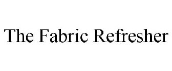 THE FABRIC REFRESHER