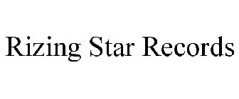RIZING STAR RECORDS